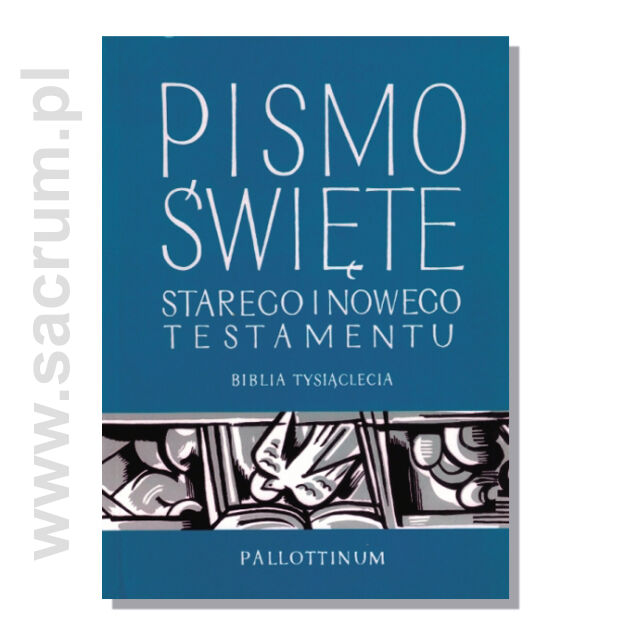 Biblia Tysiąclecia - Pismo Święte Starego i Nowego Testamentu 